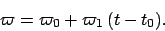 \begin{displaymath}
\varpi = \varpi_0 + \varpi_1\,(t-t_0).
\end{displaymath}